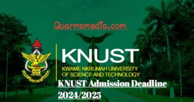 KNUST Admission Deadline 2024/2025