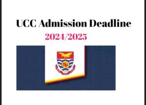 UCC Admission Deadline 2024/2025