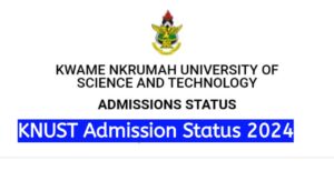 KNUST Admission Status 2024