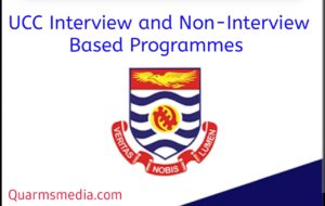 UCC Interview and Non-Interview Based Programmes 2024/2025 Admission 