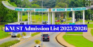 KNUST admission list 2025/2026 academic year.