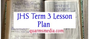 JHS Term 3 weekly lesson plan