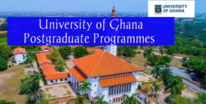 University of Ghana Postgraduate Programmes 