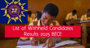 WAEC has released the list of BECE 2025 candidates with withheld results